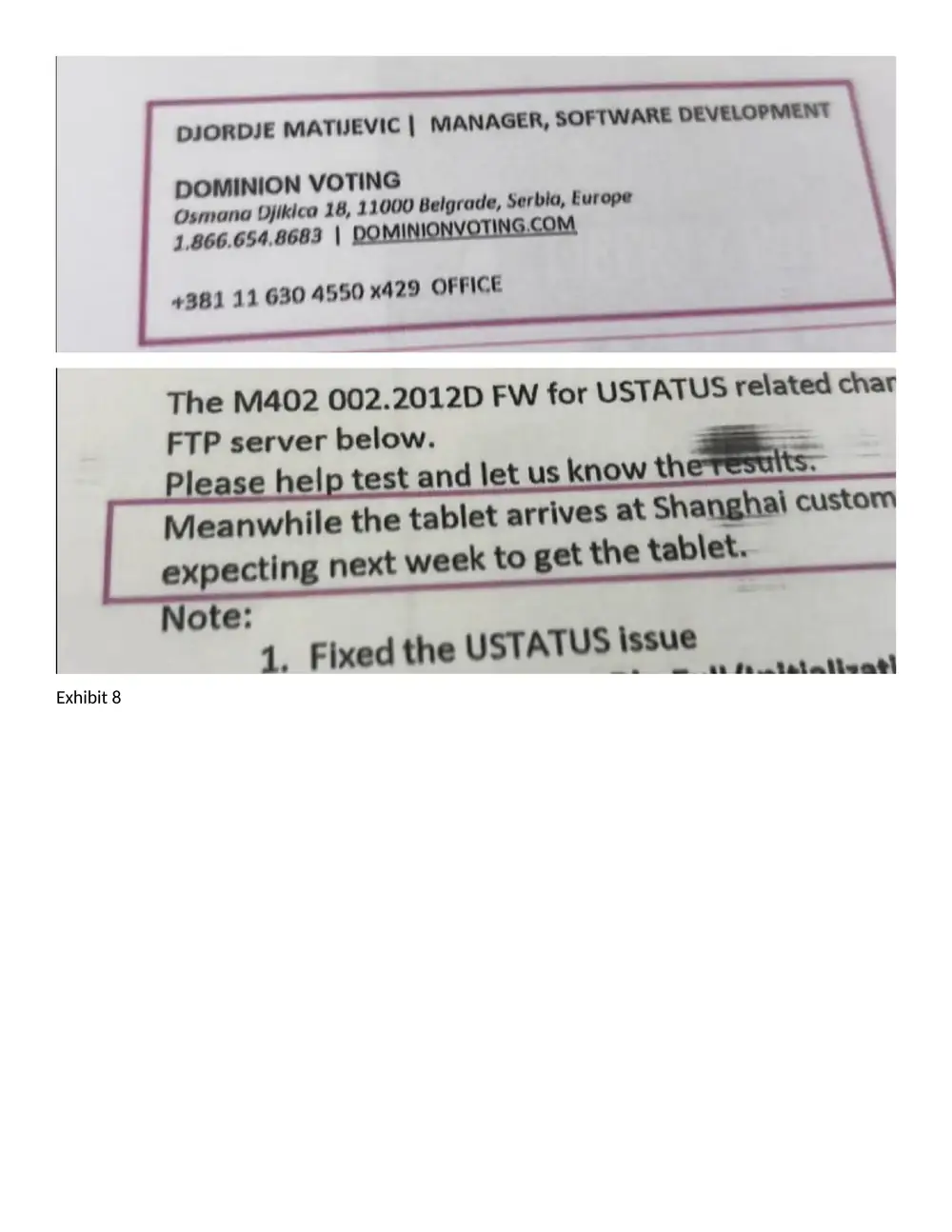 Exhibit 8: two stacked email excerpts — a Dominion Voting signature block for Djordje Matijevic, Manager, Software Development, in Belgrade, Serbia, and a message noting that a tablet has arrived at Shanghai customs and is expected the following week.